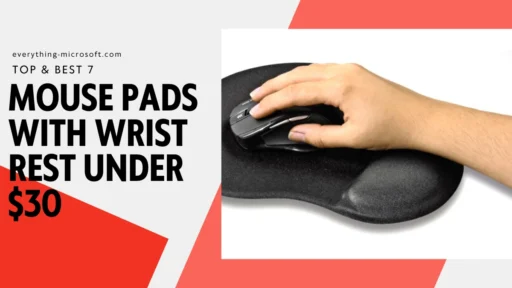 7 Best Mouse Pads with Wrist Rest Under $30